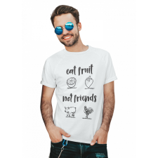  Eat fruit not friends - Férfi Póló férfi póló