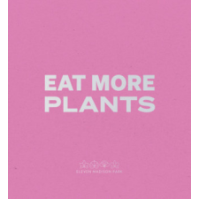  Eat More Plants. A Chef's Journal idegen nyelvű könyv