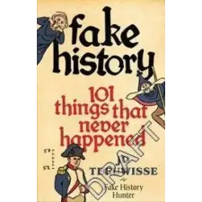 Ebury Publishing Fake History | Jo Teeuwisse egyéb könyv