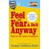 Ebury Publishing Feel the Fear and Do it Anyway | Susan Jeffers