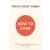 Ebury Publishing How To Love | Thich Nhat Hanh
