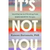 Ebury Publishing It's Not You | Ramani Durvasula