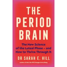 Ebury Publishing The Period Brain | Dr Sarah Hill egyéb könyv