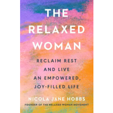 Ebury Publishing The Relaxed Woman | Nicola Jane Hobbs egyéb könyv
