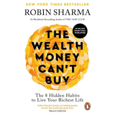 Ebury Publishing The Wealth Money Can't Buy | Robin Sharma egyéb könyv