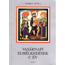 Ecclesia Kiadó Vasárnapi elmélkedések - C év - György Attila antikvárium - használt könyv