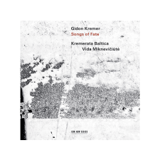 ECM Gidon Kremer, Kremerata Baltica, Vida Miknevičiūtė - Songs Of Fate (CD) klasszikus