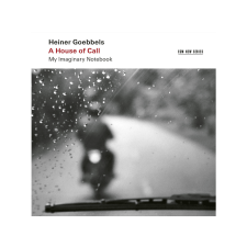 ECM Heiner Goebbels - A House Of Call - My Imaginary Notebook (Cd) klasszikus