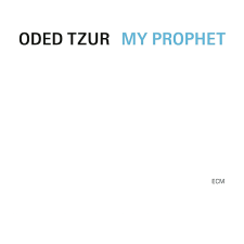 ECM Oded Tzur - My Prophet (Vinyl LP (nagylemez)) jazz