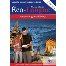  Éco-Langue - Gazdasági szaknyelvi vizsgafelkészítő idegen nyelvű könyv