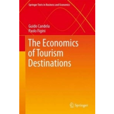  Economics of Tourism Destinations – Guido Candela idegen nyelvű könyv