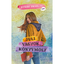 Ecsédi Orsolya - Juli vagyok, könyvmoly idegen nyelvű könyv