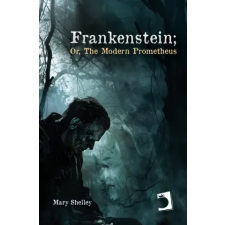 Ed. Perello FRANKENSTEIN; OR, THE MODERN PROMETHEUS | Shelley,Mary idegen nyelvű könyv