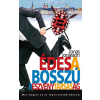  ÉDES A BOSSZÚ RÉSZVÉNYTÁRSASÁG