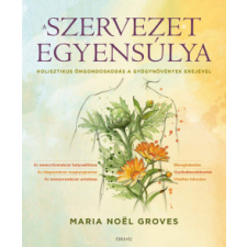 Édesvíz Kiadó A szervezet egyensúlya életmód, egészség