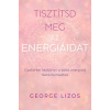 Édesvíz Kiadó George Lizos - Tisztítsd meg az energiáidat