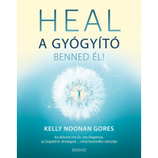 Édesvíz Kiadó Kelly Noonan Gores: HEAL - A gyógyító benned él (9789635070619) ezotéria