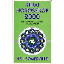 Édesvíz Kiadó Kínai horoszkóp 2000 - Neil Sommerville antikvárium - használt könyv