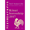 Édesvíz Kiadó Neil Somerville - Kínai horoszkóp 2017 - Mit tartogat számunkra a kakas éve?
