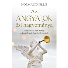 Édesvíz Kiadó Normandi Ellis - Az angyalok ősi hagyománya ezoterika