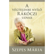 Édesvíz Kiadó Szepes Mária - A végtelenbe nyíló Rákóczi udvar + CD ezoterika