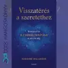 ÉDESVÍZ Visszatérés a szeretethez