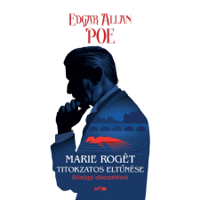 Edgar Allan Poe - Marie Rogét titokzatos eltűnése egyéb könyv
