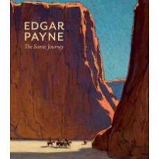 Edgar Payne The Scenic Journey – Scott A. Shields,Patricia Trenton idegen nyelvű könyv