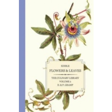  Edible Flowers & Leaves – D &amp; P Gramp idegen nyelvű könyv