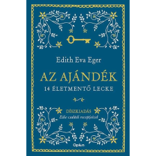 Edith Eva Eger - Az ajándék- Díszkiadás életmód, egészség