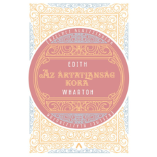 Edith Wharton - Az ártatlanság kora regény