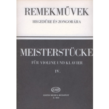 Editio Musica Remekművek hegedűre és zongorára / Meisterstücke für Violine und Klavier IV - antikvárium - használt könyv