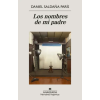 Editorial Anagrama Los Nombres de Mi Padre | Daniel Saldaña París