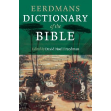  EERDMANS DICTIONARY OF THE BIBLE PB – David Noel Freedman idegen nyelvű könyv