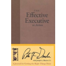  Effective Executive in Action – Peter Ferdinand Drucker idegen nyelvű könyv