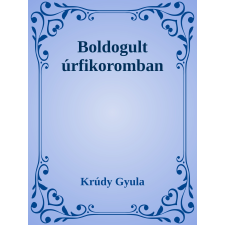 Efficenter Kft. Boldogult úrfikoromban szépirodalom