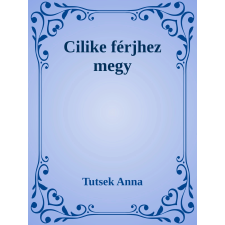 Efficenter Kft. Cilike férjhez megy szépirodalom