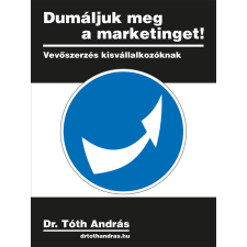 Efficenter Kft. Dumáljuk meg a marketinget! szépirodalom