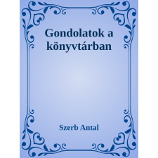 Efficenter Kft. Gondolatok a könyvtárban szépirodalom