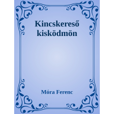 Efficenter Kft. Kincskereső kisködmön szépirodalom