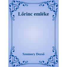 Efficenter Kft. Lőrinc emléke szépirodalom