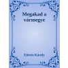 Efficenter Kft. Megakad a vármegye