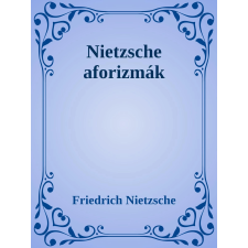 Efficenter Kft. Nietzsche aforizmák irodalom