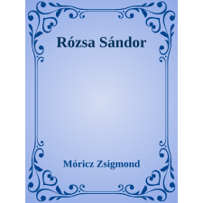 Efficenter Kft. Rózsa Sándor szépirodalom