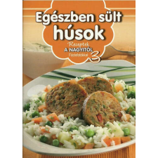 Egészben sült húsok életmód, egészség