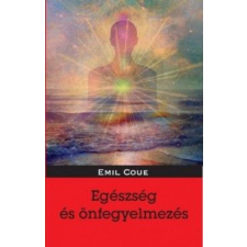 Egészség és önfegyelmezés életmód, egészség
