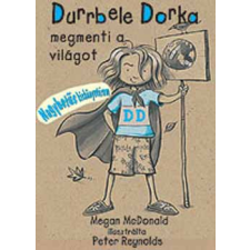 Egmont Hungary Kft Durrbele Dorka megmenti a világot - Megan McDonald antikvárium - használt könyv