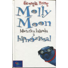 Egmont Kiadó Molly Moon hihetetlen kalandja a hipnózissal - Georgia Byng antikvárium - használt könyv