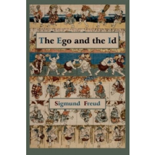 Ego and the Id - First Edition Text – Sigmund Freud idegen nyelvű könyv