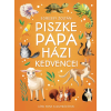 Egressy Zoltán - Piszke papa házi kedvencei